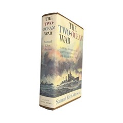 The Two-Ocean War Samuel Eliot Morison 1963 HC WWII Naval History Book