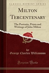 Forgotten Books black white illustrations Milton Tercentenary The Portraits