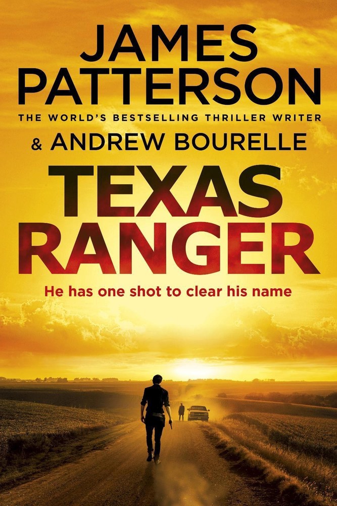 Texas Ranger: One shot to clear his name… by James Patterson (English) Paperba
