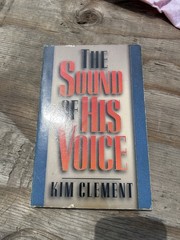 The Sound of His Voice – Kim Clement – Paperback