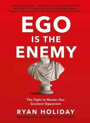 EGO IS THE ENEMY By Ryan Holiday Paperback