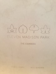 Eleven Madison Park : Cookbook by Daniel Humm & Will Guidara (2011, Hardcover)