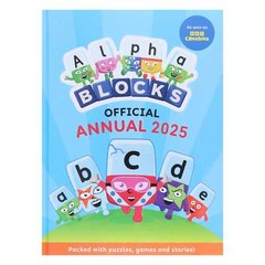 Alphablocks Annual 2025: By Sweet Cherry Publishing – Ages 3-5 – Hardback