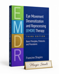Eye Movement Desensitization and Reprocessing EMDR Therapy Basic Principles..