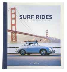 Surf Rides: Rad Rides and Life On The California Coast