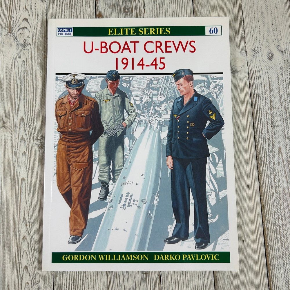 U-Boat Crews 1914-45 Williamson 1995 Elite Series Illustrated Military Osprey