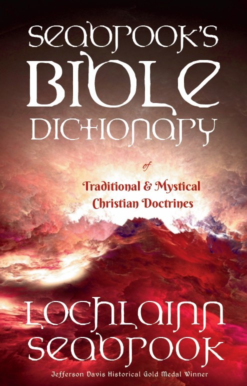 Seabrooks Bible Dictionary of Traditional and Mystical Christian Doctrines – HC