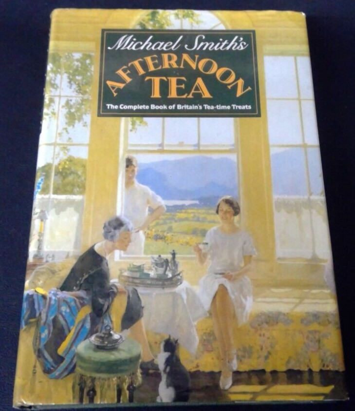 Michael Smith’s Afternoon Tea 1st Print Hardcover 1986
