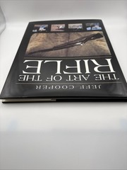 The Art of the Rifle Jeff Cooper 1997 1st Ed Hardcover DJ Paladin Press Firearms