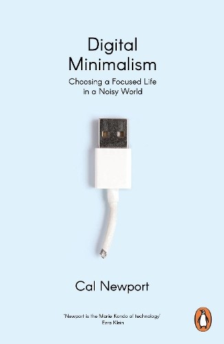 Cal Newport Digital Minimalism (Paperback) (UK IMPORT)