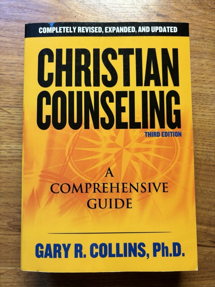 Christian Counseling : A Comprehensive Guide by Gary R. Collins (2007)