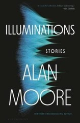 Illuminations: Stories – Hardcover By Moore, Alan – VERY GOOD