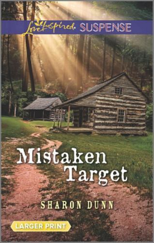 Mistaken Target (Love Inspired Suspense) by Sharon Dunn