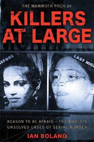 The Mammoth Book of Killers at Large – Paperback By Cawthorne, Nigel – GOOD