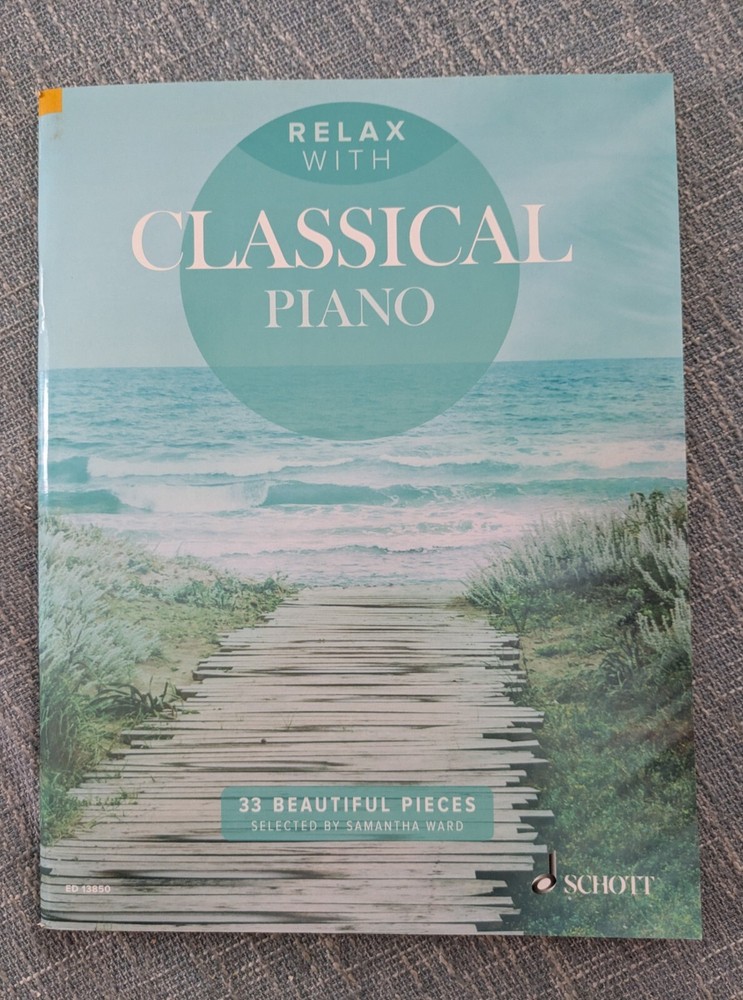 Relax with Classical Piano : 33 Beautiful Pieces by Hal Leonard Corp 104 Pages