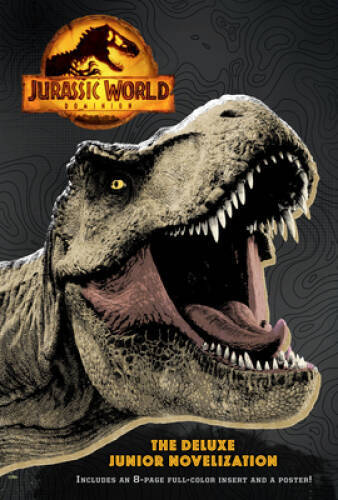 Jurassic World Dominion: The Deluxe Junior Novelization (Jurassic World D – GOOD