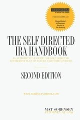 The Self-Directed IRA Handbook, Second Edition: An Authoritative Guide For…