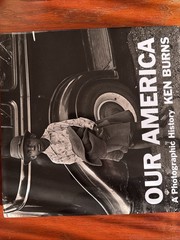 Our America : A Photographic History by Ken Burns (2022, Hardcover)