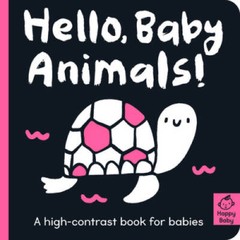 Hello Baby Animals: A high-contrast book for babies (Happy Baby) – VERY GOOD