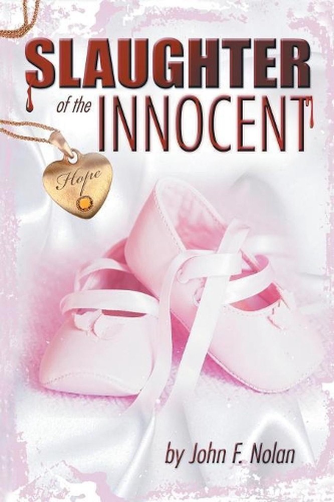The Slaughter of the Innocent by John Nolan (English) Paperback Book