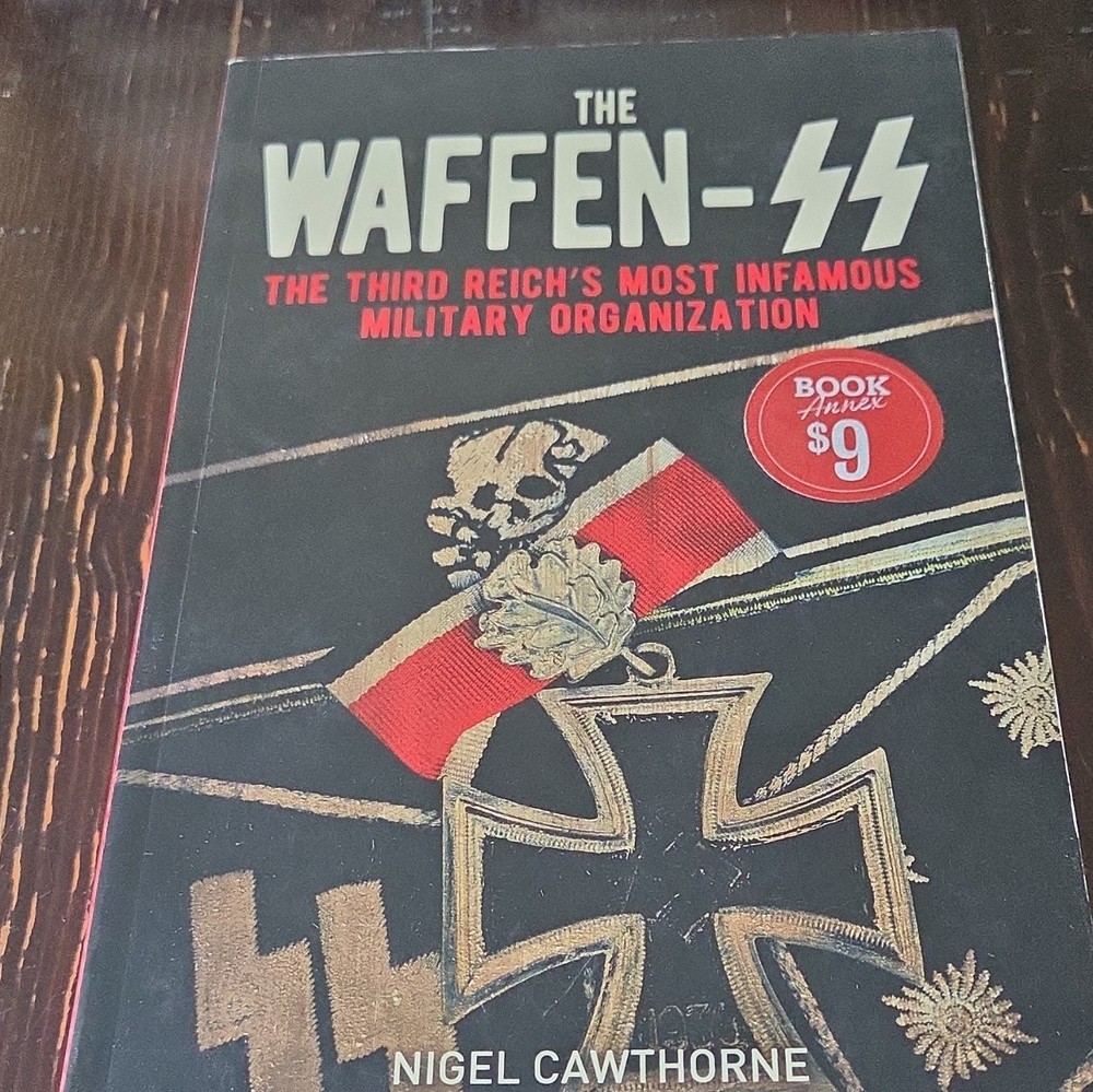 Nigel Cawthorne The Waffen-SS: Third Reich’s Most Infamous Military Org PB