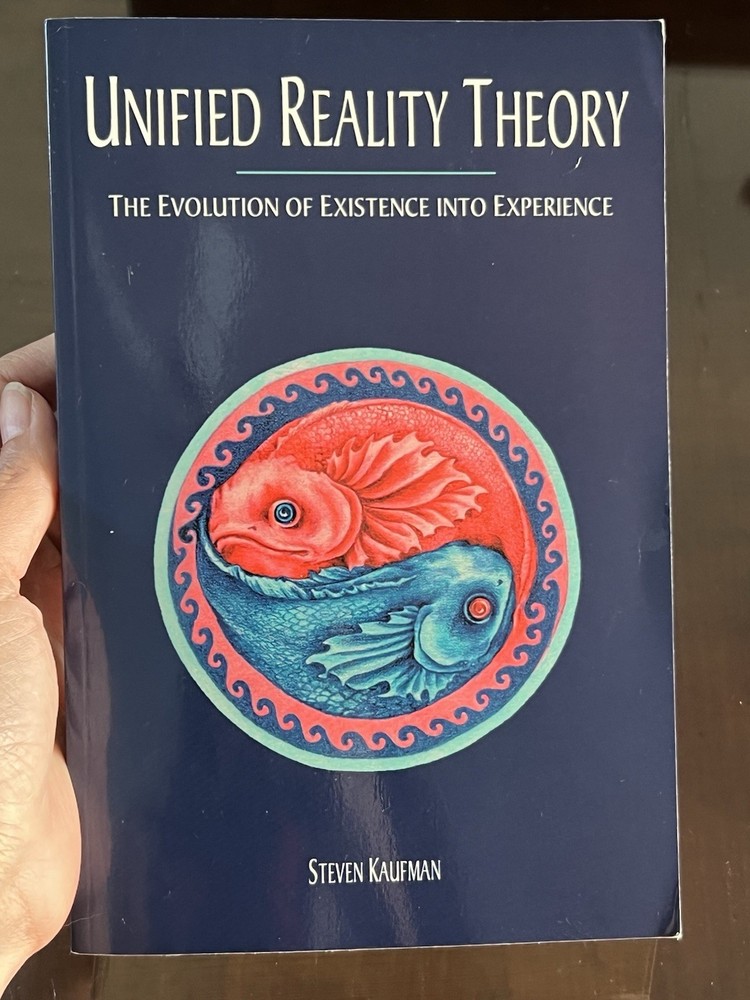 Unified Reality Theory : The Evolution of Existence into Experience