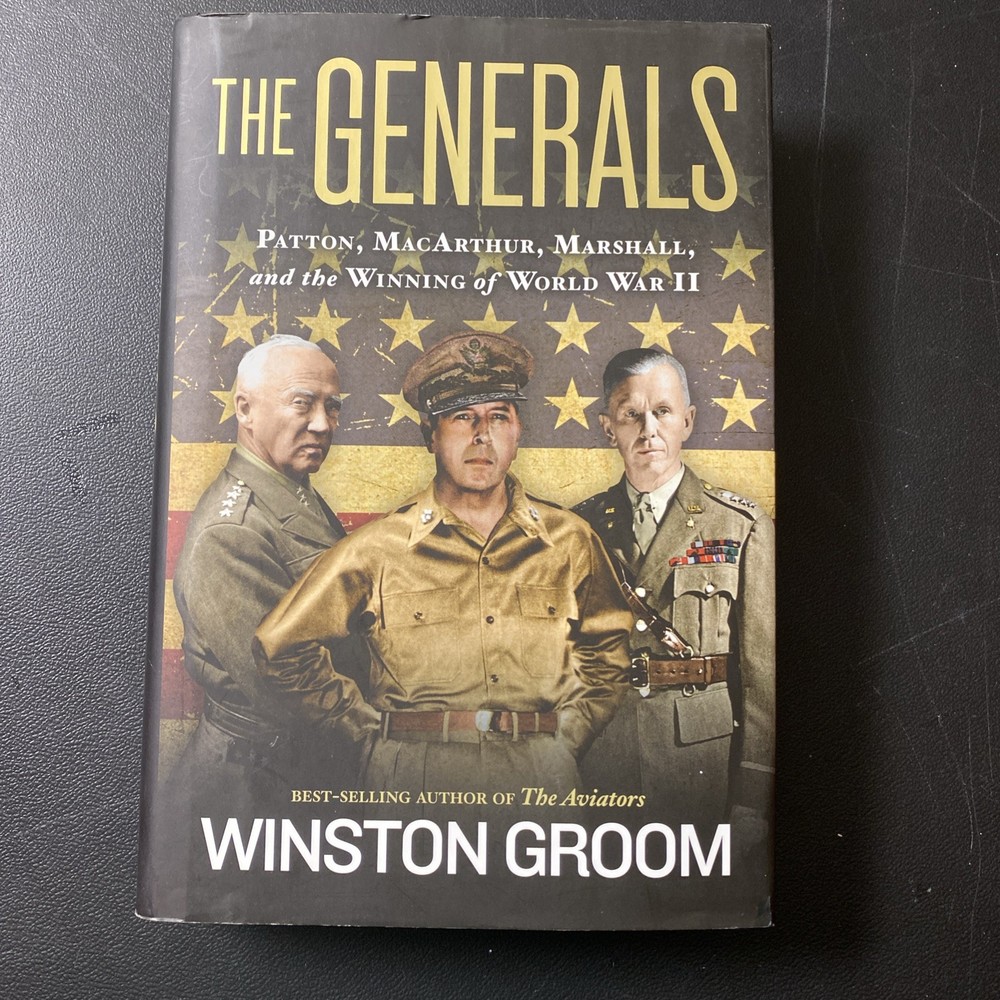Military : The Generals Patton, MacArthur, Marshall, and the Winning