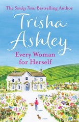 EVERY WOMAN FOR HERSELF PB by Trisha Ashley