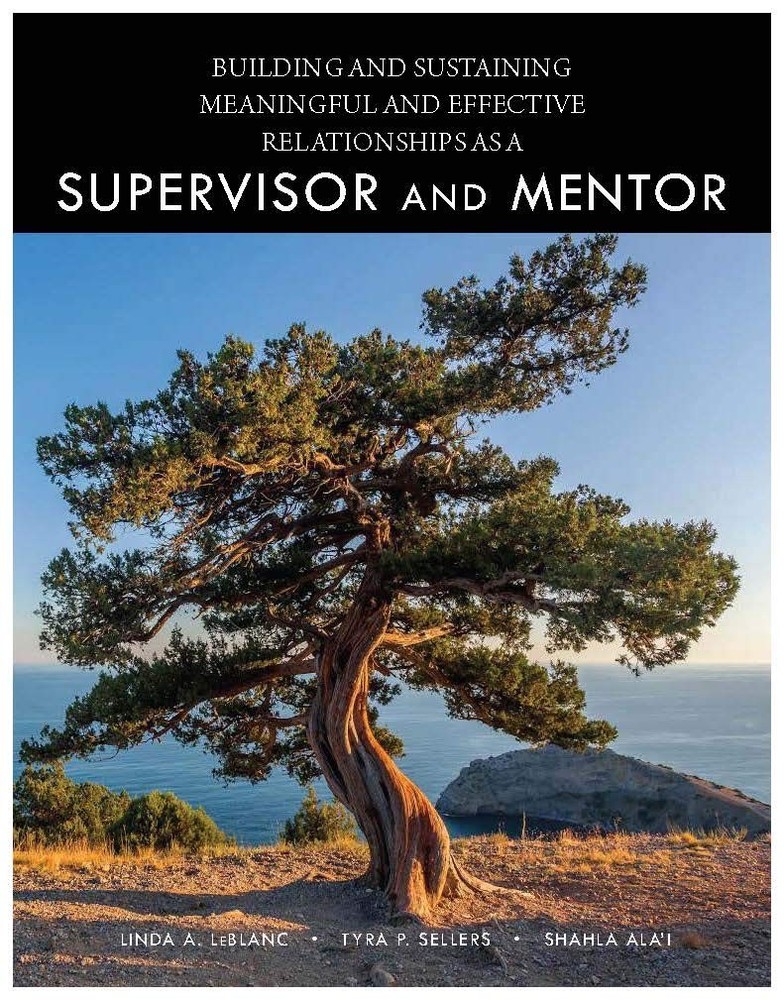 Building and Sustaining Meaningful and Effective Relationships as a Supervis…