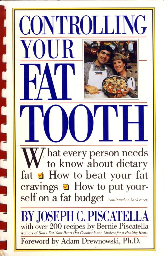 Controlling Your Fat Tooth by Joseph C. Piscatella / 524 pages / Cookbook