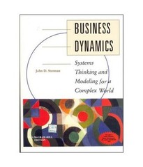 Business Dynamics : Systems Thinking and Modeling for a Complex..By John Sterman