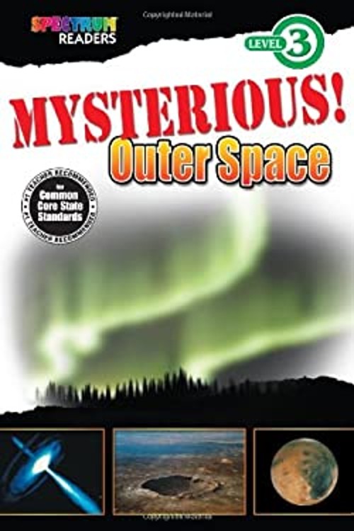 Mysterious! Outer Space Reader, Level 3 Paperback Katharine Kenah