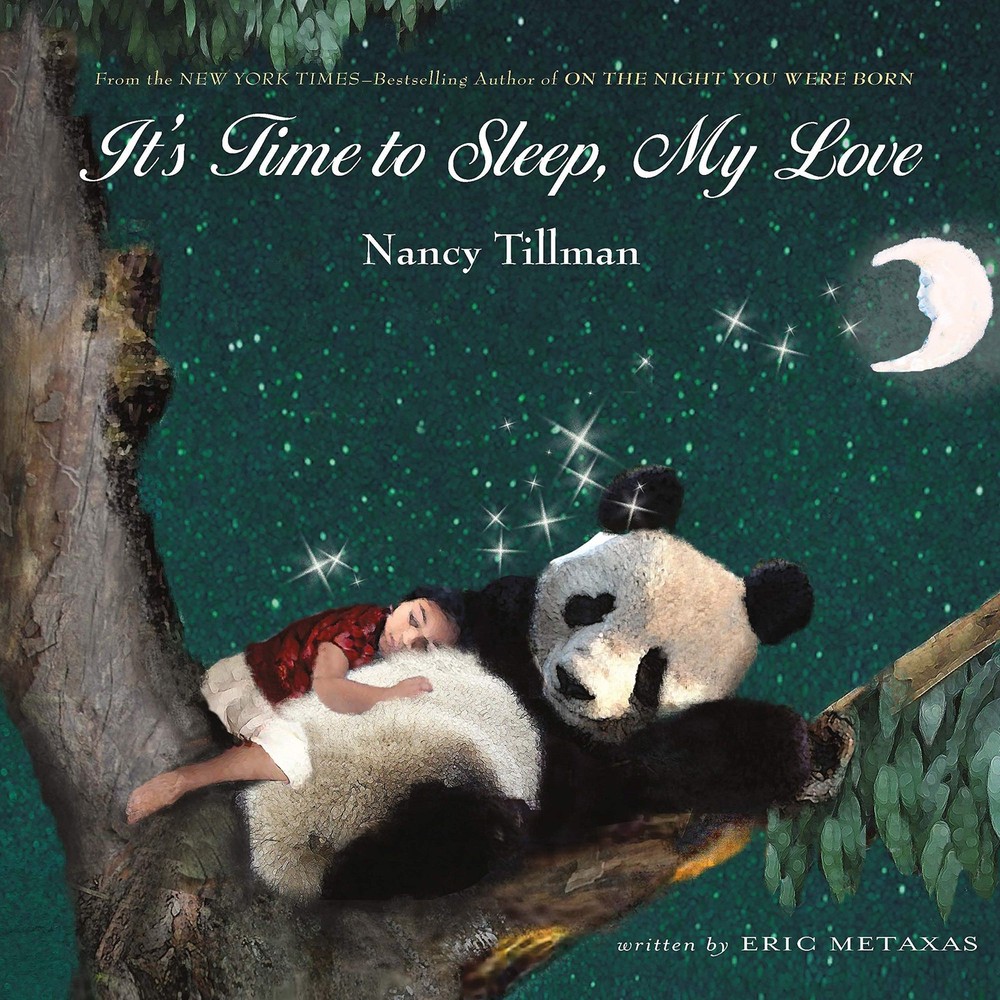 It’s Time to Sleep, My Love – hardcover Tillman, Nancy|Metaxas, Eric