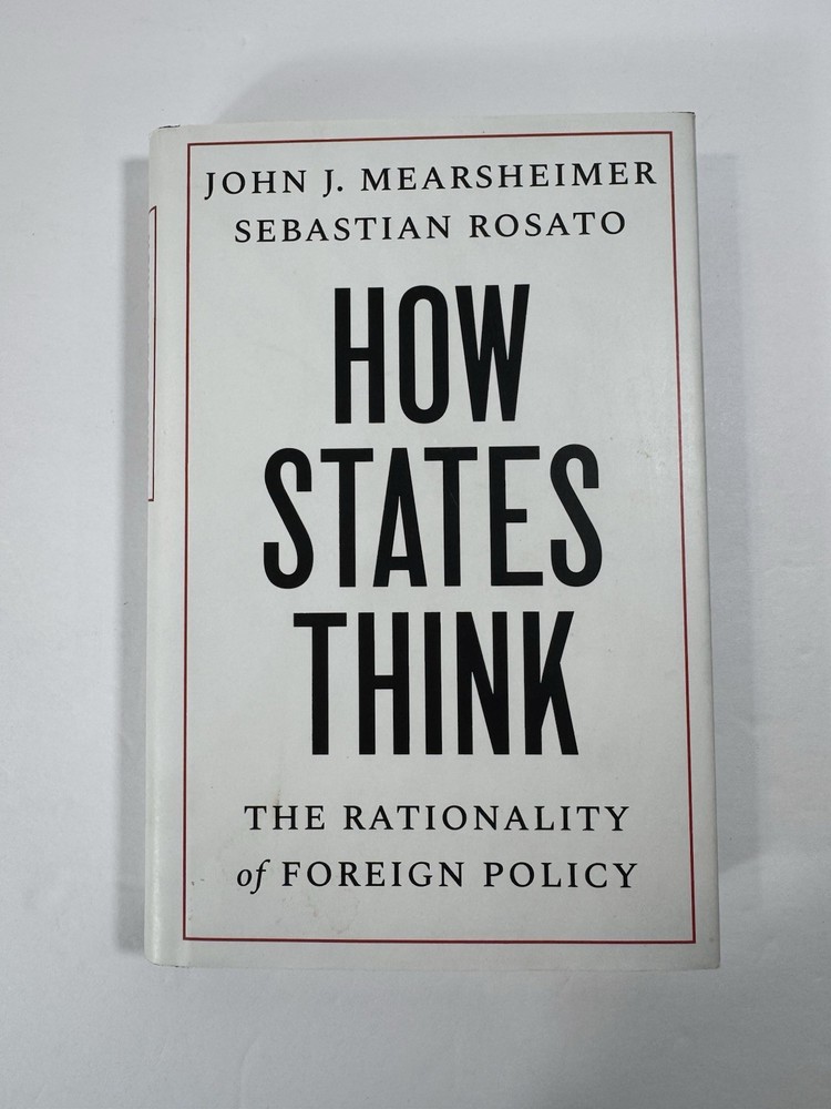 How States Think The Rationality of Foreign Policy
