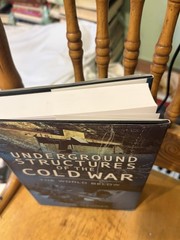 Underground Structures of the Cold War : The World Below Hardcove