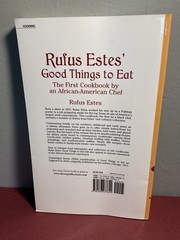Rufus Estes’ Good Things to Eat First African-American Chef Cookbook Dover 2004