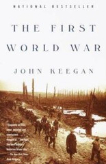 The First World War – Paperback By Keegan, John – GOOD