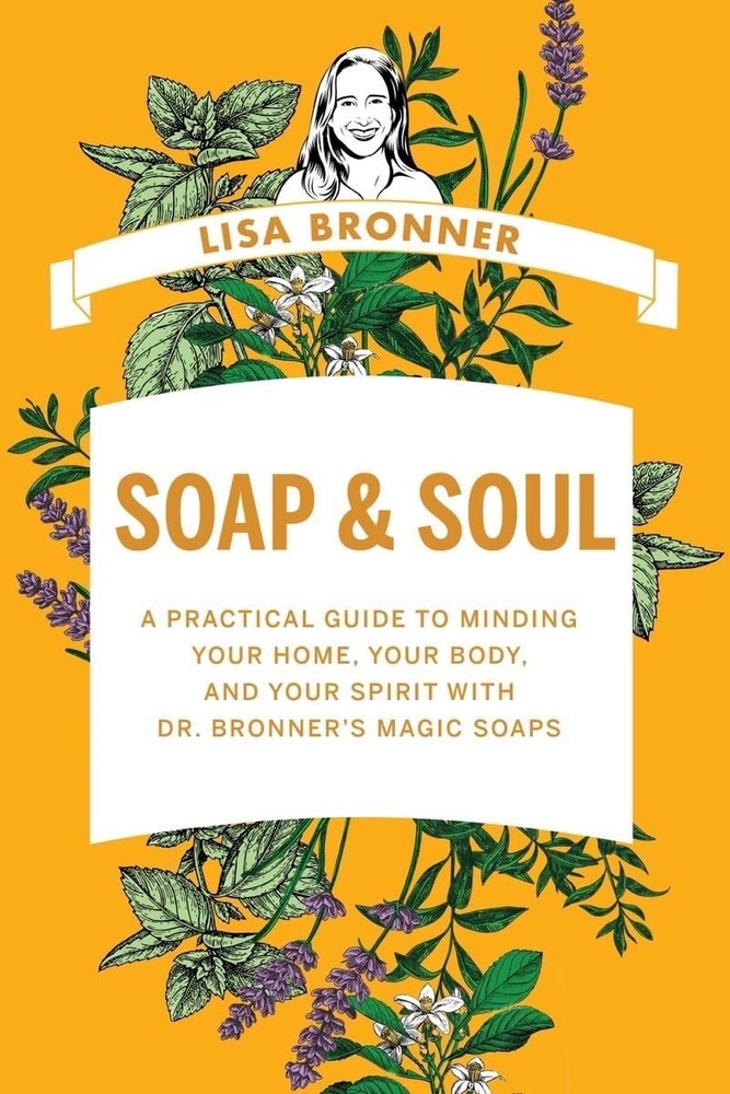 Soap & Soul: A Practical Guide to Minding Your Home, Your Body, and Your Spi…