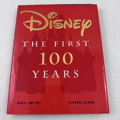 Disney: The First 100 Years (1999) – Hardcover – 198 Pages