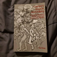 China’s Major Mysteries: Paranormal Phenomena & Unexplained- PB- Paul Dong- 2000