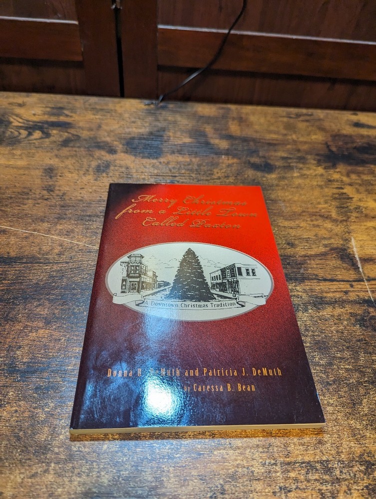Merry Christmas from a Little Town Called Paxton by Patricia J Demuth: SIGNED (J