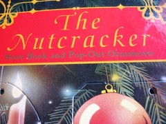 NEW The Nutcracker Christmas Story Book & 5 Pop Out Ornaments HardCover 44 Pages