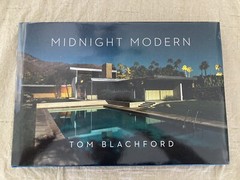Midnight Modern By Tom Blachford w/ Edris House print . 1st Ed / 2017 ( Signed )