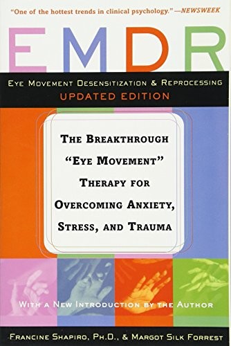 EMDR: THE BREAKTHROUGH „EYE MOVEMENT” THERAPY FOR By Francine Shapiro **Mint**