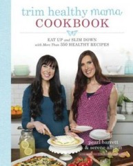 Trim Healthy Mama Cookbook: Eat Up and Slim Down with More Than 350 Healt – GOOD