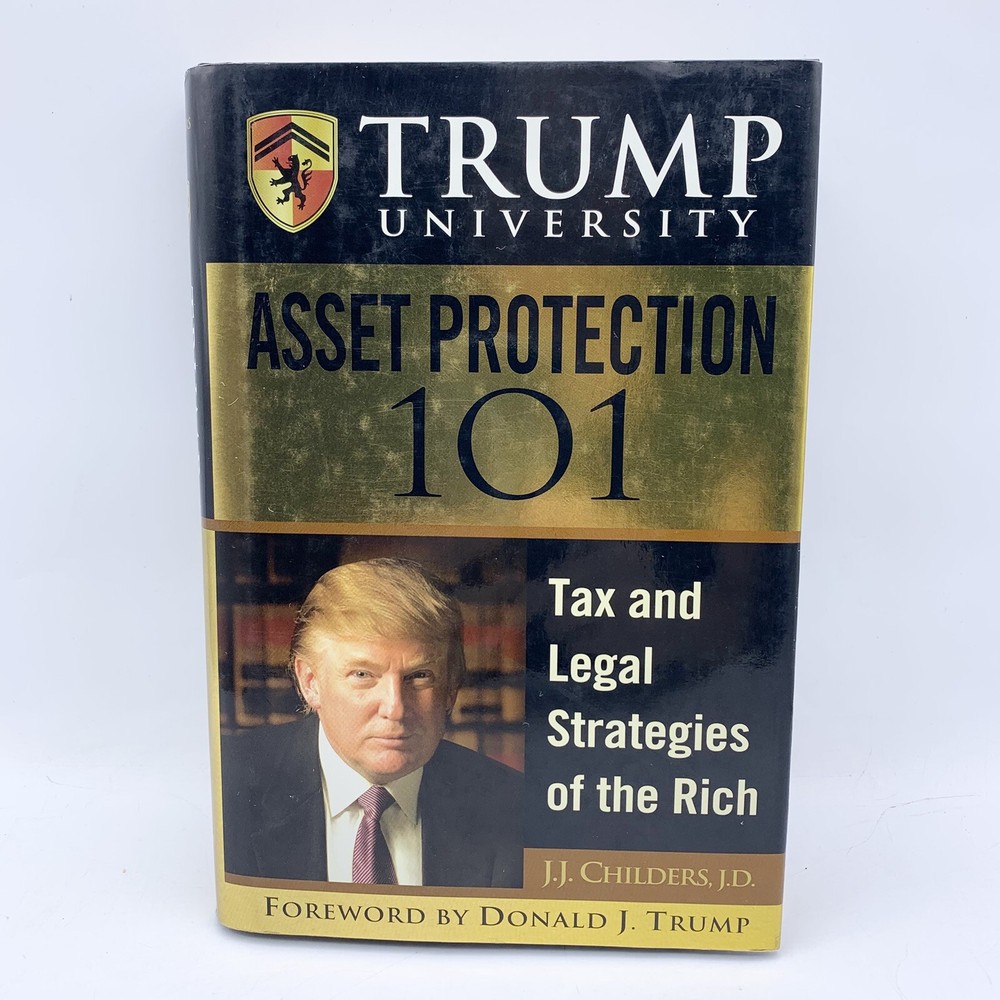 Trump University Asset Protection 101: Tax & Legal Strategies of the Rich 2008