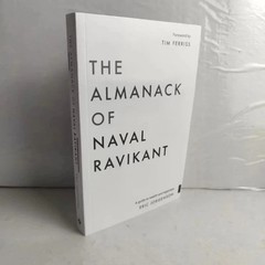 The Almanack of Naval Ravikant: A Guid To Wealth And Happiness PaperBack Book