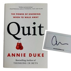 SIGNED Quit : The Power of Knowing When to Walk Away by Annie Duke (2022, HC)
