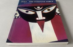 Kali – The Feminine Force by Ajit Mookerjee (1988 1st Ed. Paperback)