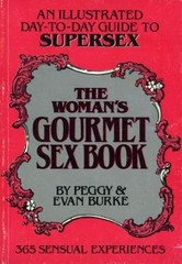 The Woman’s Gourmet Sex Book: An Illustrated Day-to-Day Guide to Supersex (3…